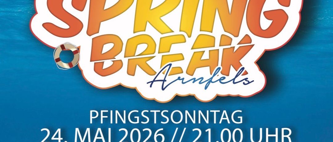 Spring Break Arnfels Plakat mit blauem Wasser, zwei Palmen und Strandbällen. Veranstaltung am 24. Mai 2026 um 21:00 Uhr. DJs sind Djowmstr und AlpakA.