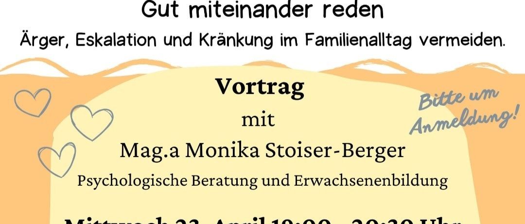 Plakat für einen Workshop im Kindergarten Bad Radkersburg. Ein Junge mit Rucksack und eine Frau schauen sich an. Der Titel lautet "Gut miteinander reden" und das Datum ist der 23. April, 19:00-20:30. Monika Stoiser-Berger, eine Psychologin, wird Beratung und Erwachsenenbildung anbieten. Die Kosten betragen 7 Euro.