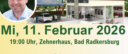 Poster for a lecture on self-sufficient energy homes. Features a man, a house with solar panels, and an electric car. Dated for February 11, 2026, at Zehnerhaus, Bad Radkersburg. Speaker: Karl Puchas, LEA GmbH.
