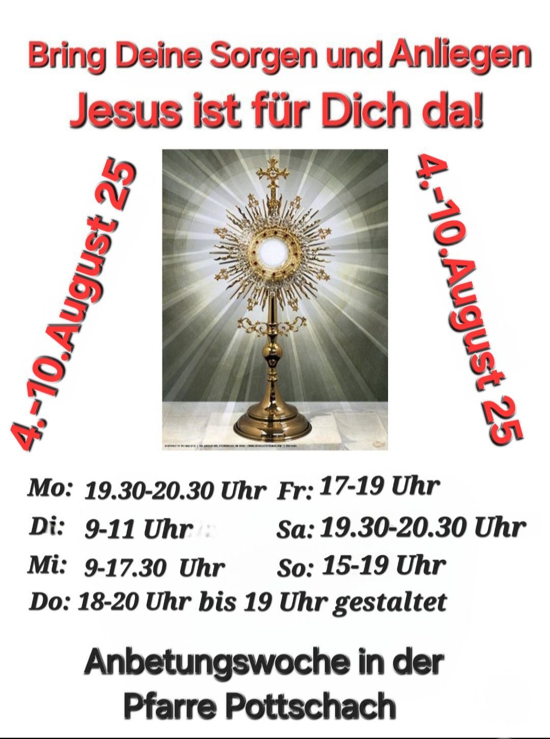 Plakat mit einem goldenen Monstranz, umgeben von Lichtstrahlen. Daten und Zeiten für religiöse Veranstaltungen sind aufgelistet. Der Text lautet, 'Jesus ist für Dich da!' und '4-10 August 25.'