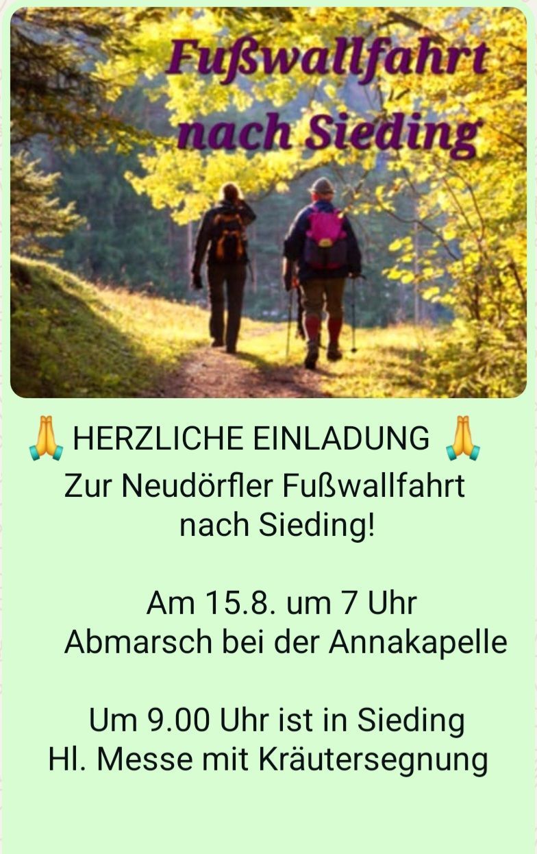 Zwei Wanderer gehen auf einem Pfad in einem Wald. Das Poster lautet 'HERZLICHE EINLADUNG Zur Neudorfler Fußwallfahrt nach Sieding!' mit Datum und Uhrzeit 15.8 um 7 Uhr.