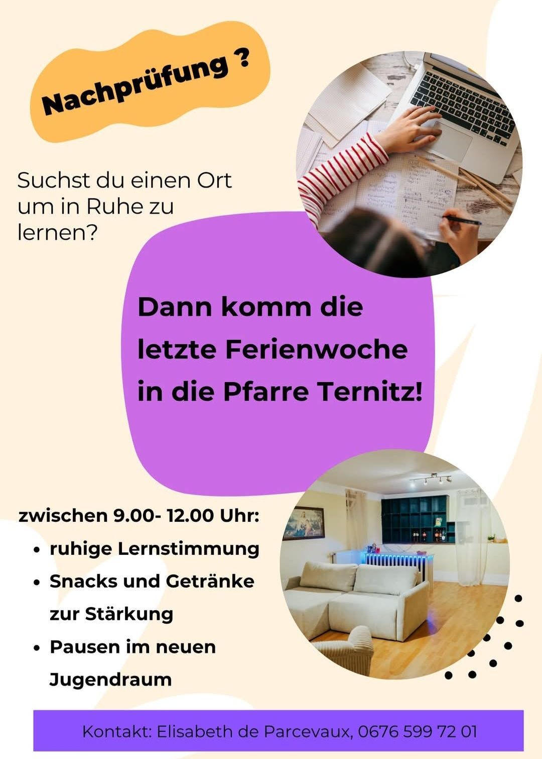 Ein Plakat bewirbt eine ruhige Lernumgebung in der Pfarre Ternitz während der letzten Ferienwoche. Zu den Merkmalen gehören eine friedliche Lernatmosphäre, Snacks und Getränke für Energie sowie ein modernes Wohnzimmer mit einer Couch.
