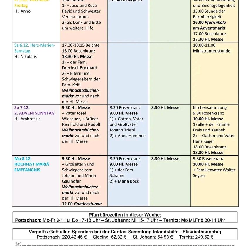 Zeitplan der Gottesdienste mit Daten, Zeiten und Orten. Freitag: 7:00 Messe, Samstag: 17:30-18:15 und 18:30 Gottesdienste, Sonntag: 9:30 und 11:00 Messen, Montag: 9:30 und 11:00 Messen, Dienstag: 9:30 Messe. Mittwoch: 8:30 und 10:00 Gottesdienste, Donnerstag: 8:30 und 10:00 Messen. Kirchensammlung für Caritas.