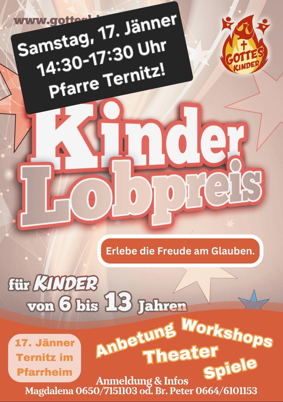 Plakat für die 'Kinder Lobpreis' Veranstaltung. Zeit: 14:30-17. Ort: Pfarre Ternitz. Für Kinder von 6 bis 13 Jahren. Erlebe die Freude am Glauben.