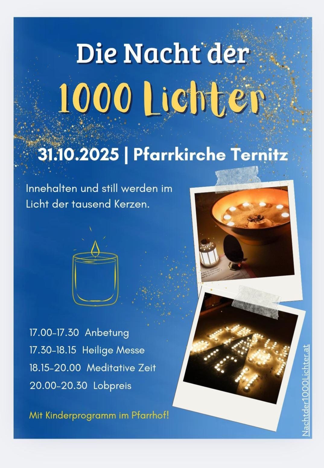 Poster for 1000 Lights event on 31.10.2025 at Pfarrkirche Ternitz. Features a candle, a bowl of lit candles, and illuminated letters. Schedule includes an opening from 17:00-17:30, Holy Mass from 17:30-18:15, meditative time from 18:15-20:00, and a closing prayer from 20:00-20:30.