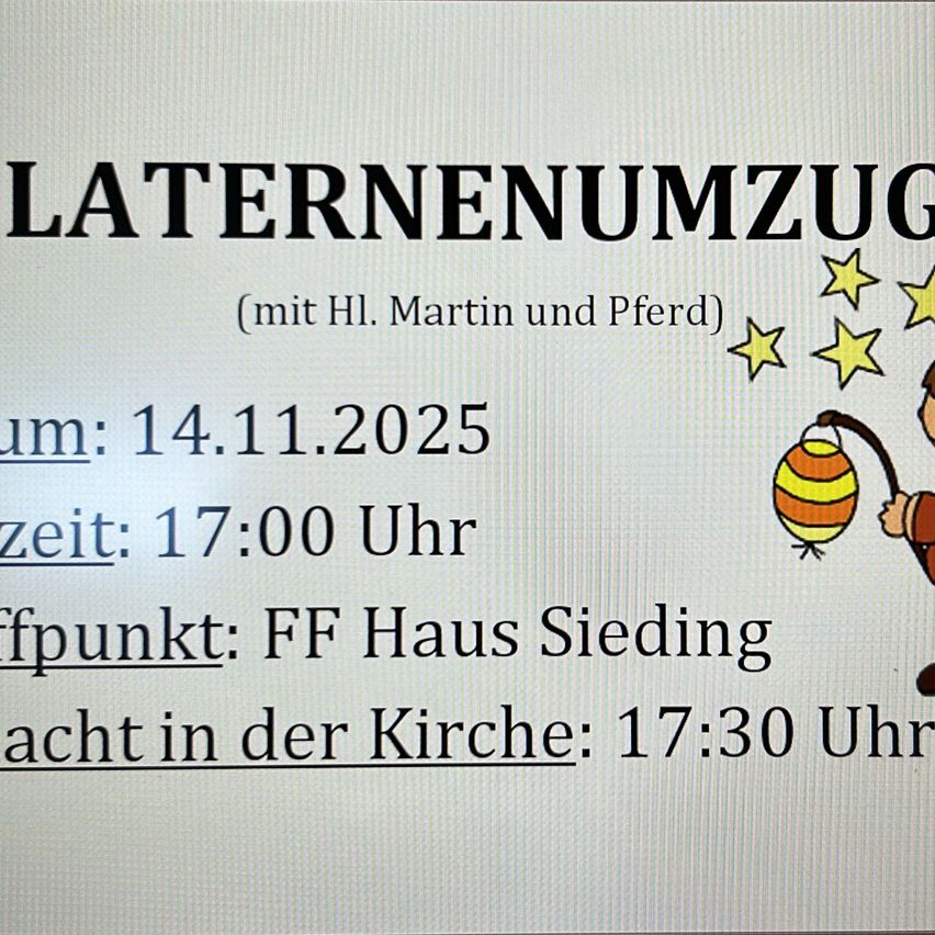 Poster for lantern procession. Date: November 14, 2025. Time: 5 PM. Meeting point: FF Haus Sieding. Night in the church: 5:30 PM. Featuring HL Martin and Pferd.