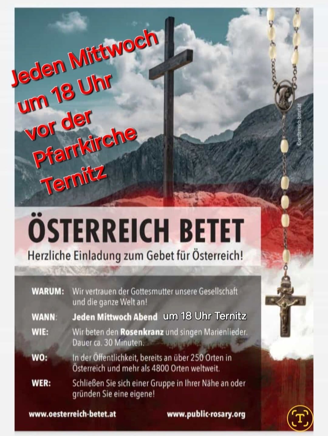 Poster for a prayer event for Austria, every Wednesday at 6 PM in Ternitz. Praying the Rosary and singing Marian songs, lasting about 30 minutes. Open to the public, with over 250 locations in Austria and more than 4,800 worldwide.