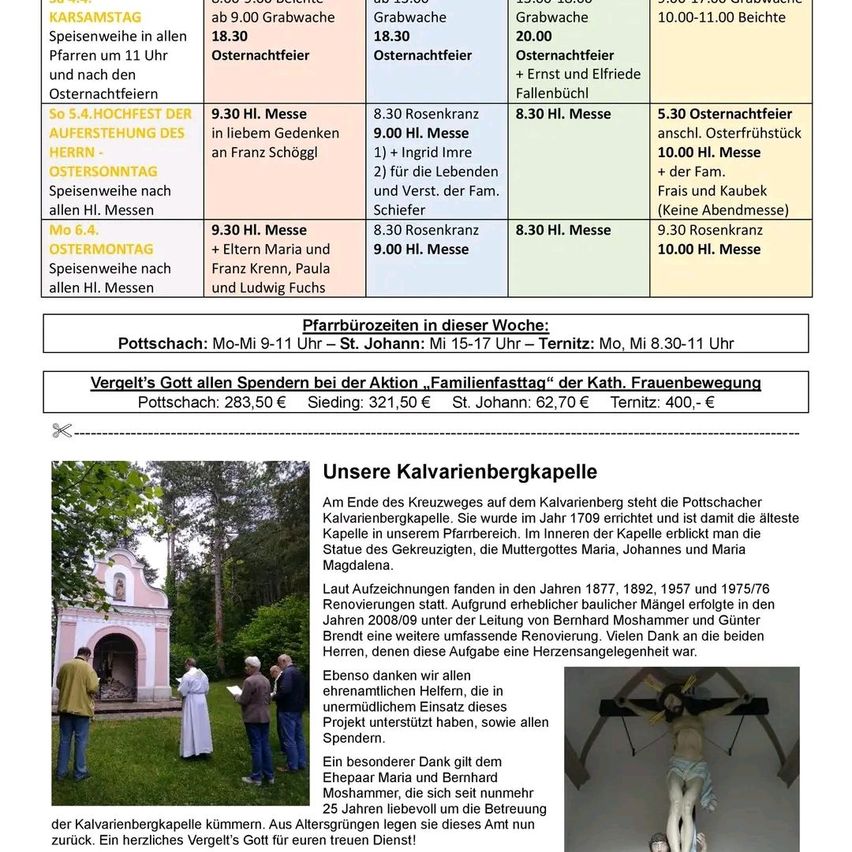 Ein Dokument enthält Gottesdienstpläne, einschließlich Messen und Gebetszeiten. Es erwähnt auch Fundraising-Aktivitäten, einschließlich des Verkaufs eines Kalenders und einer Familienwanderung. Die Pottsacher Kalvarienbergkapelle wird als die älteste Kapelle im Pfarrbereich erwähnt.