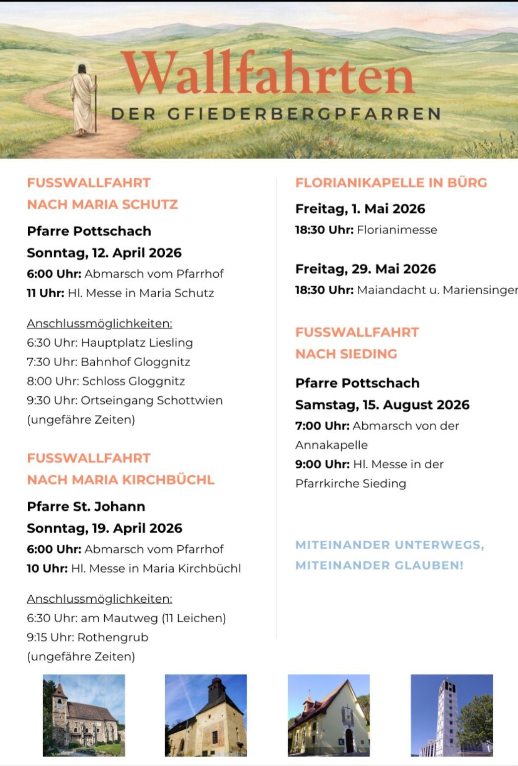 Zwei Abschnitte religiöser Veranstaltungen sind geplant. Am 12. April 2026 gibt es eine Prozession vom Pfarrhof um 6:00 Uhr, mit einer Messe in Maria Schutz um 11:00 Uhr. Am 19. April 2026 gibt es eine Prozession vom Pfarrhof um 6:00 Uhr und eine Messe in Maria Kirchbüchel um 10:00 Uhr.