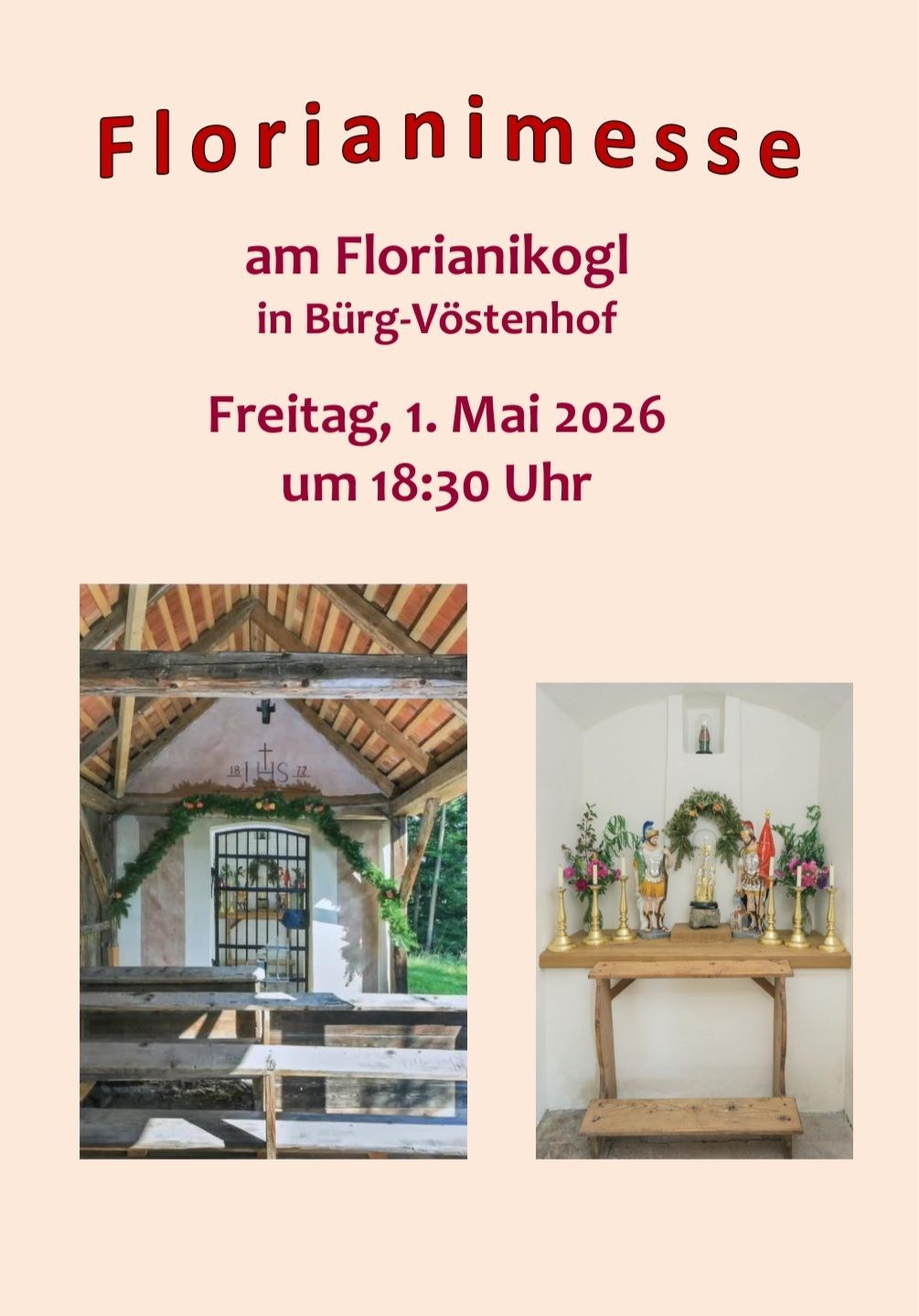 Poster with two images: a church entrance with a cross and a religious altar with flowers and candles. The text reads: 'am Florianikogl in Burg-Voestenhof, Freitag, 1. Mai 2026 um 18:30 Uhr'.