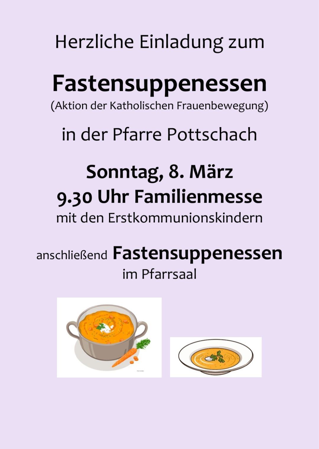 Einladung zur Fastensuppe, organisiert von der Katholischen Frauenbewegung in Pottschach. Es beinhaltet ein Familienessen um 9:30 Uhr am Sonntag, 8. März, gefolgt von einer Suppensuppe im Pfarrsaal. Zwei Illustrationen von Suppenschüsseln sind abgebildet.