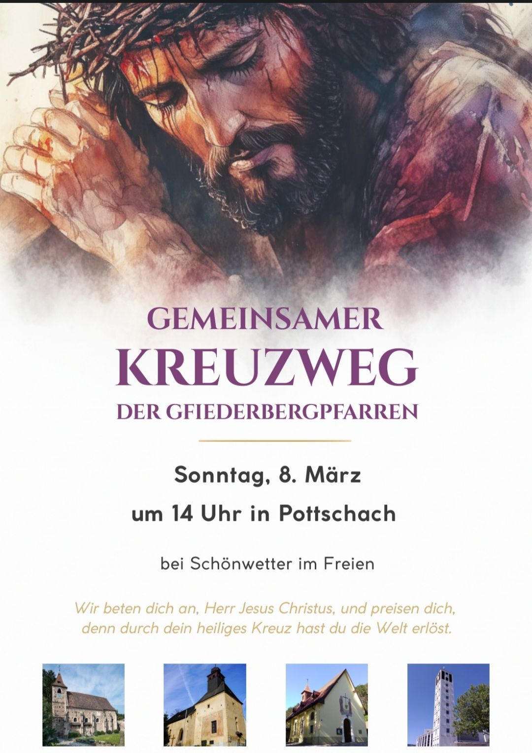 Poster für einen gemeinsamen Kreuzweg der Friederburg-Pfarreien. Geplant für Sonntag, 8. März, um 14 Uhr in Pottsch. Bei Schönwetter im Freien.