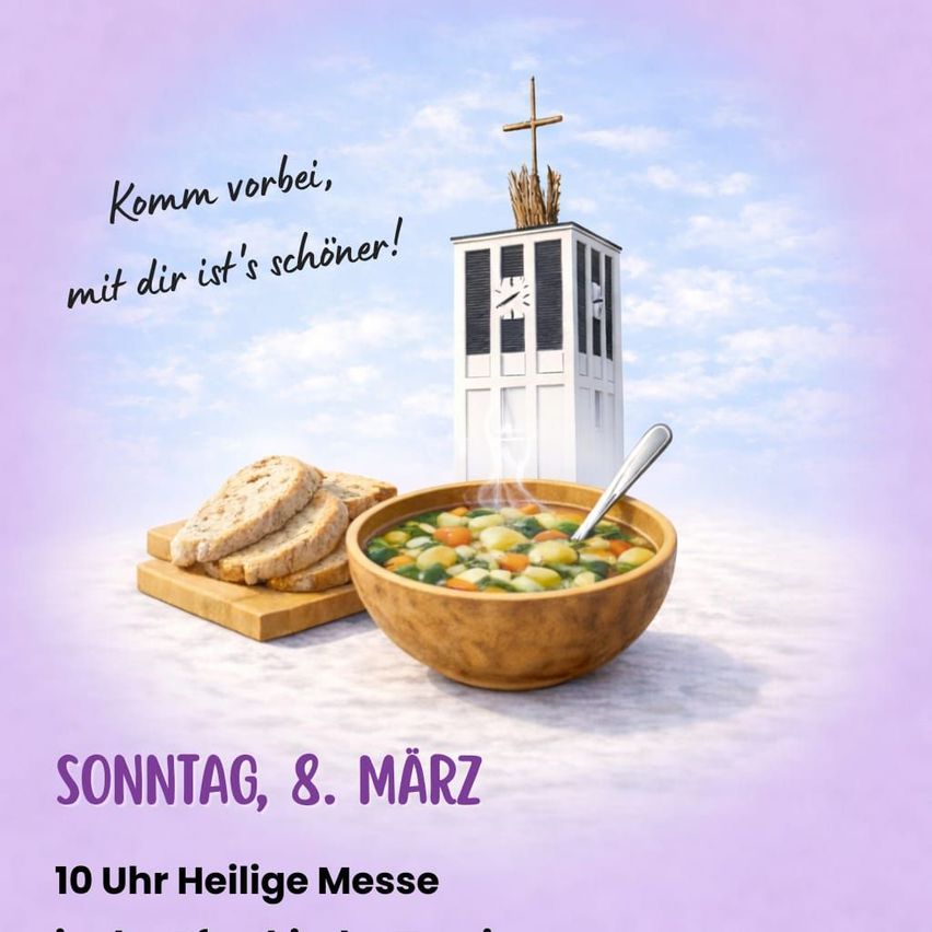 Eine Einladung zur Heiligen Messe am Sonntag um 10 Uhr mit einer Schüssel Suppe, Brot und einem Kirchturm mit einem Kreuz an einem sonnigen Tag.