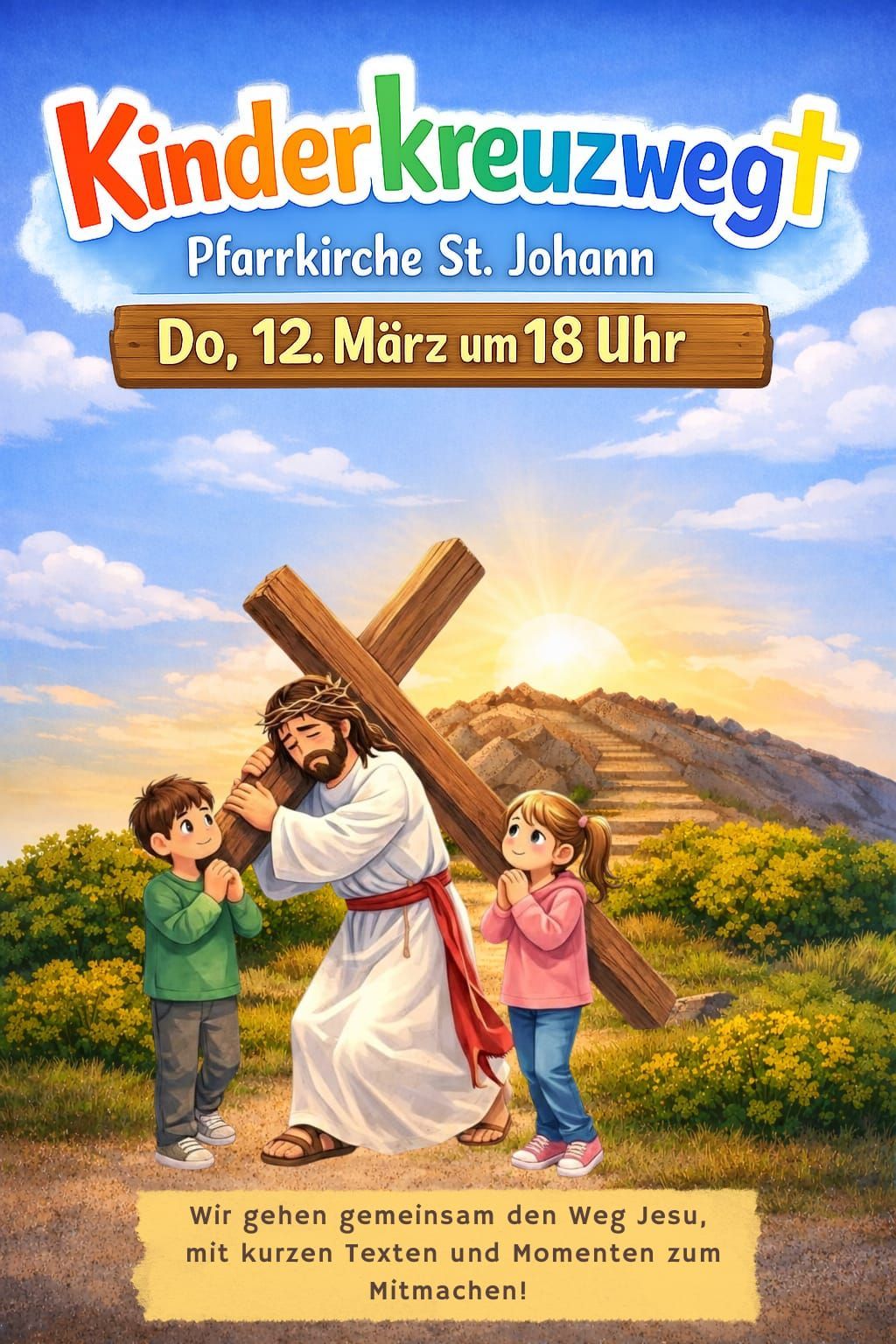 Plakat für eine Veranstaltung in der Pfarrkirche St. Johann. Es zeigt eine Darstellung von Jesus, der das Kreuz trägt, mit zwei Kindern auf beiden Seiten. Die Veranstaltung findet am Donnerstag, den 12. März, um 18:00 Uhr statt.