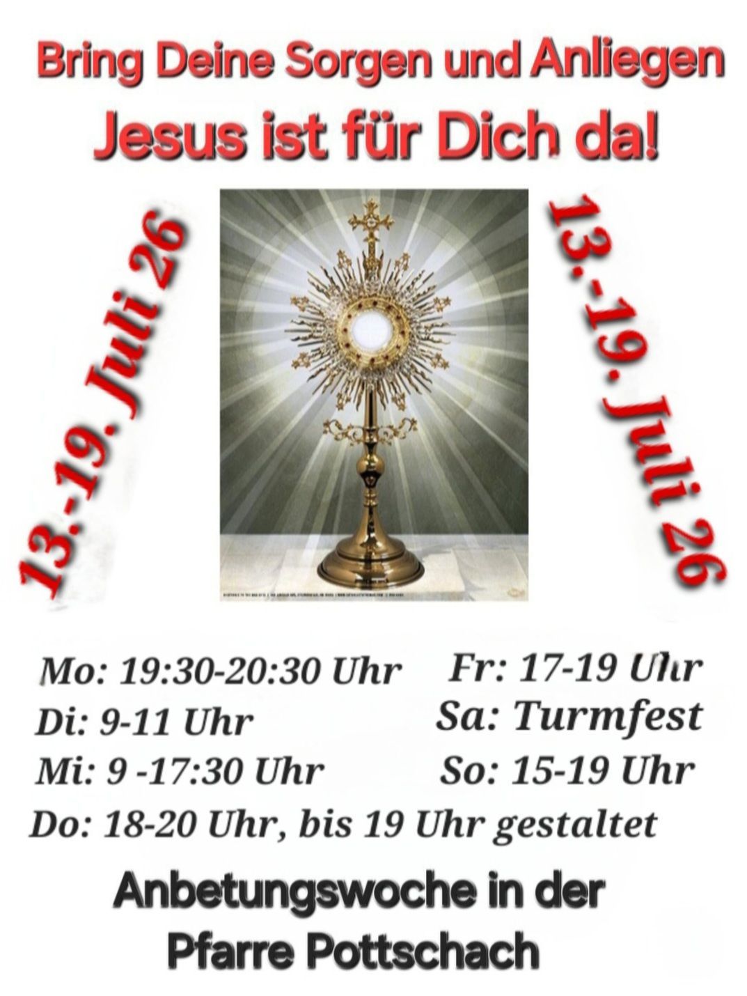 A religious poster featuring a golden monstrance with rays of light. The poster includes dates and times for events on July 13th and 19th.