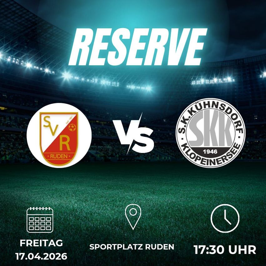 Reserve match on April 17, 2026, between SV Ruden and SK Kühndorf, starting at 5:30 PM, at Sportplatz Ruden.