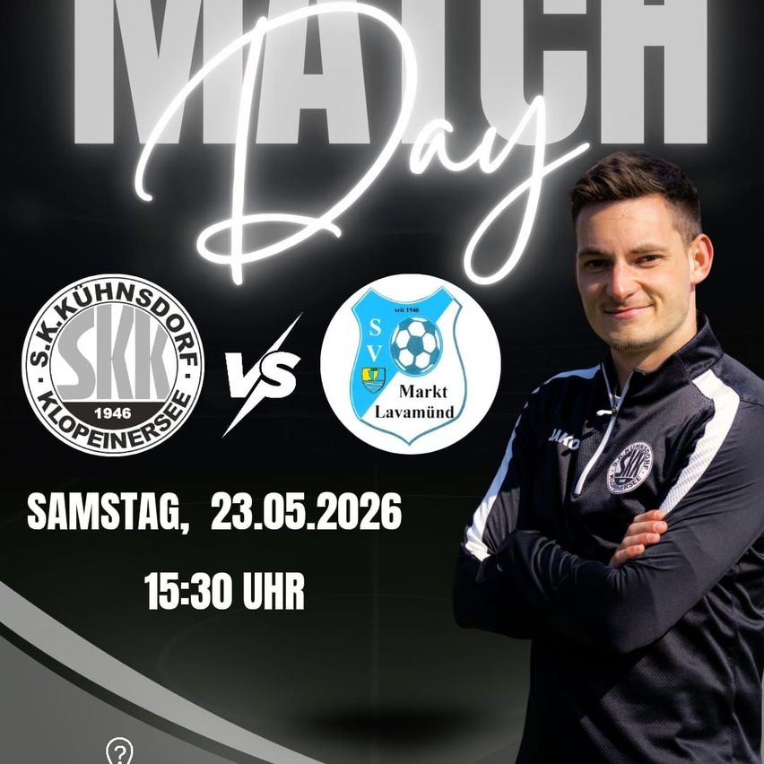 Poster for a soccer match on May 23, 2026. It features two teams: SK Kühnsdorf and Markt Lavamünd. A smiling man in a black and white jersey is also shown.