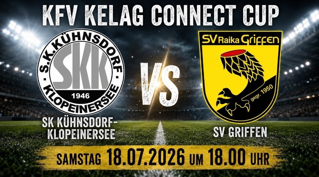 Plakat für ein Fußballspiel zwischen SK Kühndorf-Kloppeinerssee und SV Raika Griffen. Geplant für Samstag, 18.07.2026 um 18:00 Uhr.