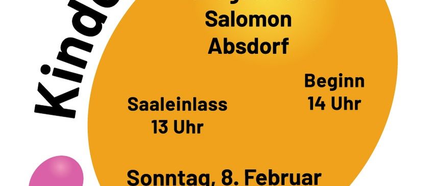 Ein Plakat für einen Kinderfasching mit Ballons, einschließlich Zeitplan, Veranstaltungsort und Aktivitäten wie Spielen, Spaß und Tanzen. Datum der Veranstaltung: Sonntag, 8. Februar 2026. Saaleinlass um 13 Uhr, Beginn um 14 Uhr. Ort: Landgasthaus Salomon Absdorf.