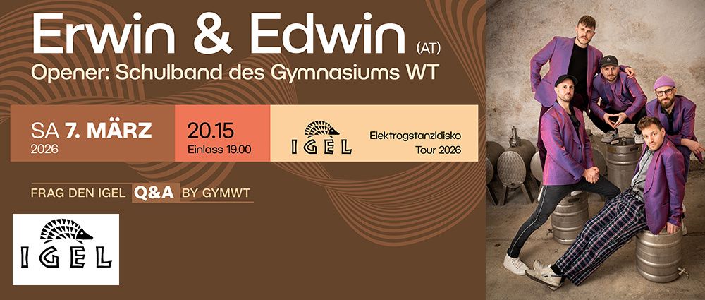 Plakat für Win & Edwin mit vier Männern in lila Outfits. Es steht 'Win & Edwin (AT)' und 'Elektrogstanzdisko Tour 2026'. Das Datum ist 20. März, Beginn 19.00 Uhr. Die Veranstaltung findet in IGEL mit einem Q&A von GymWT statt.
