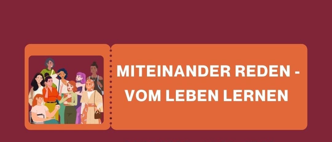 Plakat für 'Frauen sprechen miteinander - vom Leben lernen', enthält Termine, Zeiten und Ort der Treffen. Keine Anmeldung erforderlich.