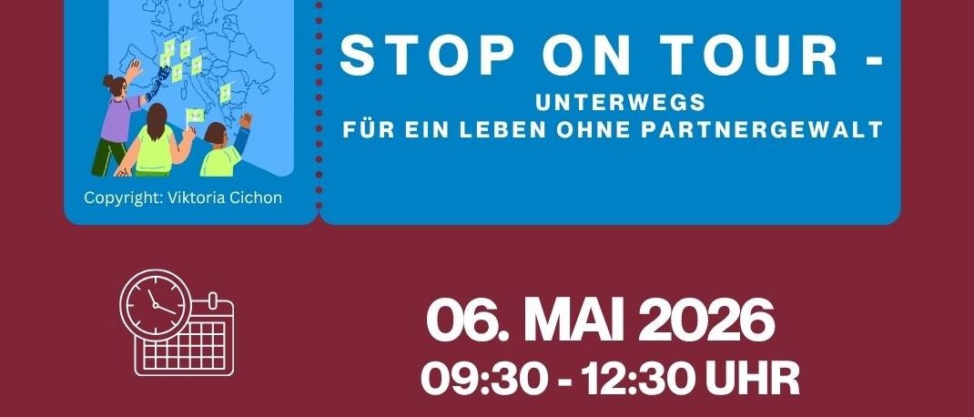 Flugblatt für einen Stopp auf der Tour für ein Leben ohne Partnergewalt. Datum: 06. Mai 2026. Zeit: 09:30 - 12:30 Uhr. Ort: Stadtgarten Oberwart. Kostenlose Teilnahme.