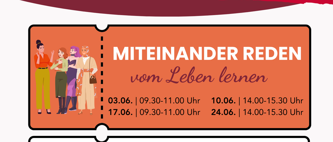 The flyer features an event called 'Miteinander reden - vom Leben lernen' with specific dates and times. It describes a gathering for learning German, sharing experiences, and improving language skills. It's open to all, regardless of language or nationality.