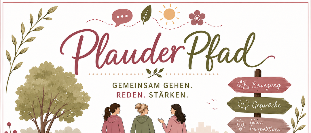 Drei Frauen laufen gemeinsam auf einem Weg, umgeben von Blumen und Pflanzen. Der Text 'Plauder Pfad' deutet auf einen Spaziergang zum Plaudern hin. Die Phrase 'Gemeinsam Gehen' bedeutet 'Gemeinsam Laufen'.