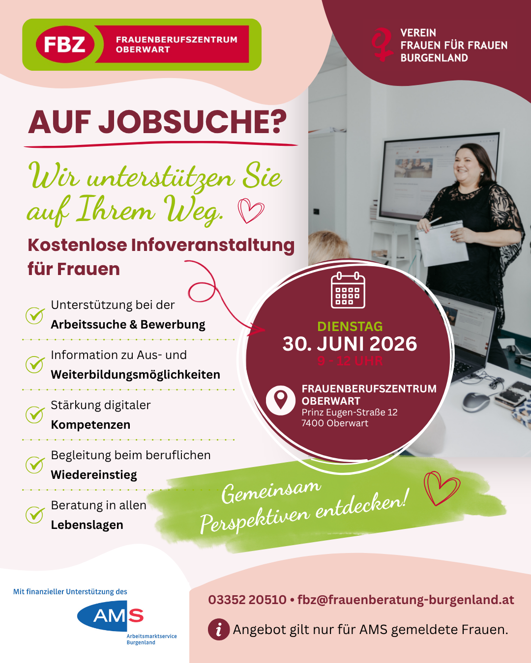 Plakat für kostenlose Unterstützung bei der Jobsuche für Frauen. Zeigt eine Frau, die vor einem Computer präsentiert, mit Informationen zu kostenlosen Infoveranstaltungen, Unterstützung bei der Jobsuche und digitalen Kompetenztrainings. Veranstaltungsdatum: 30. Juni 2026. Ort: Frauenberufszentrum Oberwart.