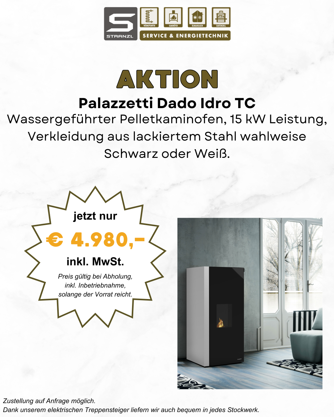 Aktion für den wassergeführten Pelletkamin Palazetti Dado Idro TC, 15 kW, mit Verkleidung aus lackiertem Stahl, erhältlich in Schwarz oder Weiß. Preis jetzt €4.980,- inkl. MwSt. Gültig solange der Vorrat reicht.