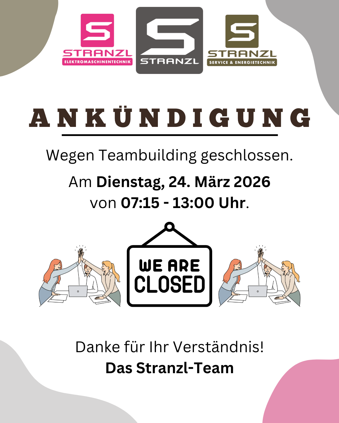 Ankündigung: Wegen Teambuilding geschlossen. Dienstag, 24. März 2026 von 07:15 - 13:00 Uhr. Danke für Ihr Verständnis! Das Stranzl-Team.
