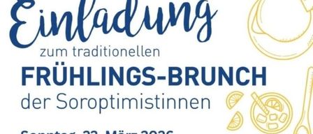 Einladung zum traditionellen Frühlingsbrunch der Soroptimistinnen. Sonntag, 22. März 2026, ab 11:00 Uhr im Sporthotel Kurz, Oberpullendorf. Preis: €38, exkl. Getränke. Anmeldung und Tischreservierung telefonisch oder per E-Mail.