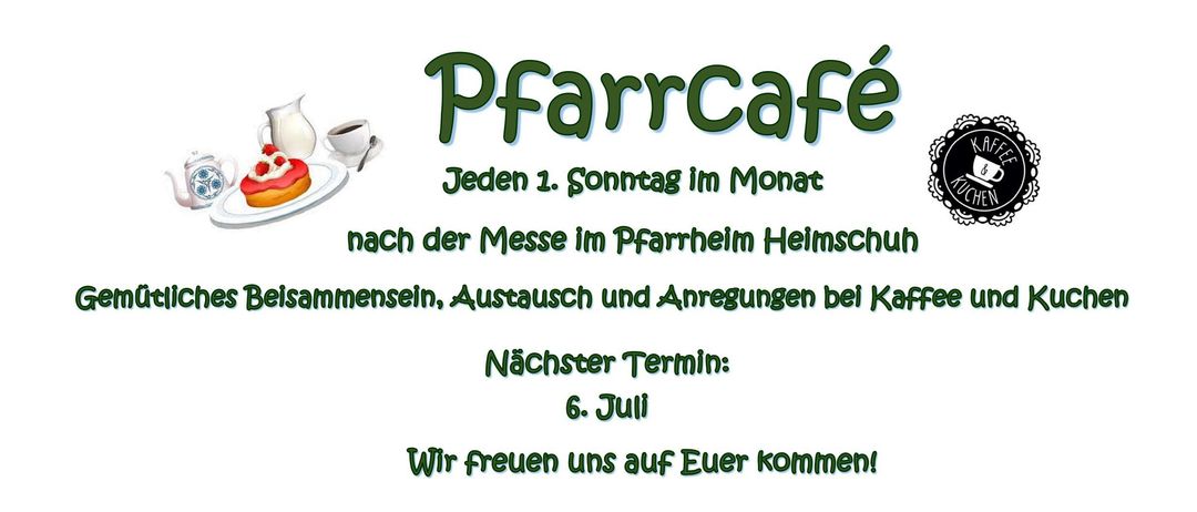 Postkarten-Café jeden 1. Sonntag im Monat nach der Messe im Pfarrheim Heimschuh. Nächster Termin: 6. Juli. Kommt vorbei und genießt Kaffee und Kuchen mit uns.