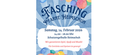 Plakat für Fasching Parrre Heimschuh. Veranstaltung am Samstag, 14. Februar 2026 von 14:00 bis 18:00 Uhr. Mit Spielen, Essen und Musik. Getränke und Snacks sind vorhanden.