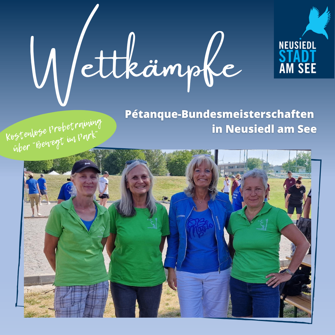 Ein Poster für Petanque-Bundesmeisterschaften in Neusiedl am See, mit vier Frauen in grünen Shirts, vor einem grünen Hintergrund und gehenden Personen.
