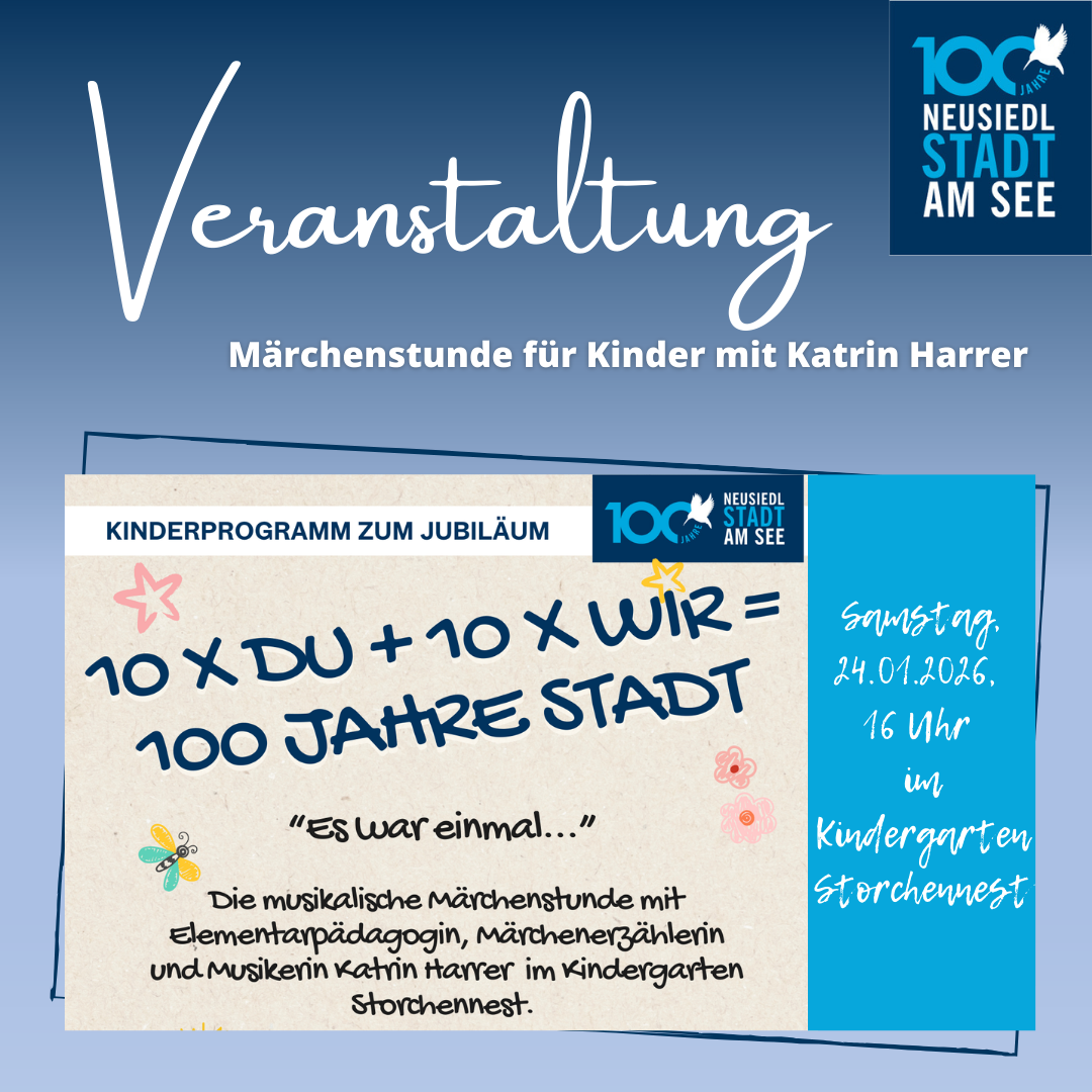Eine Anzeige für eine Kinderveranstaltung, die eine musikalische Märchenstunde mit Katrin Harrer präsentiert. Die Veranstaltung ist Teil der 100-Jahr-Feier der Stadt. Das Ereignis findet am 24.01.2026 um 16 Uhr im Kindergarten Störchennest statt.