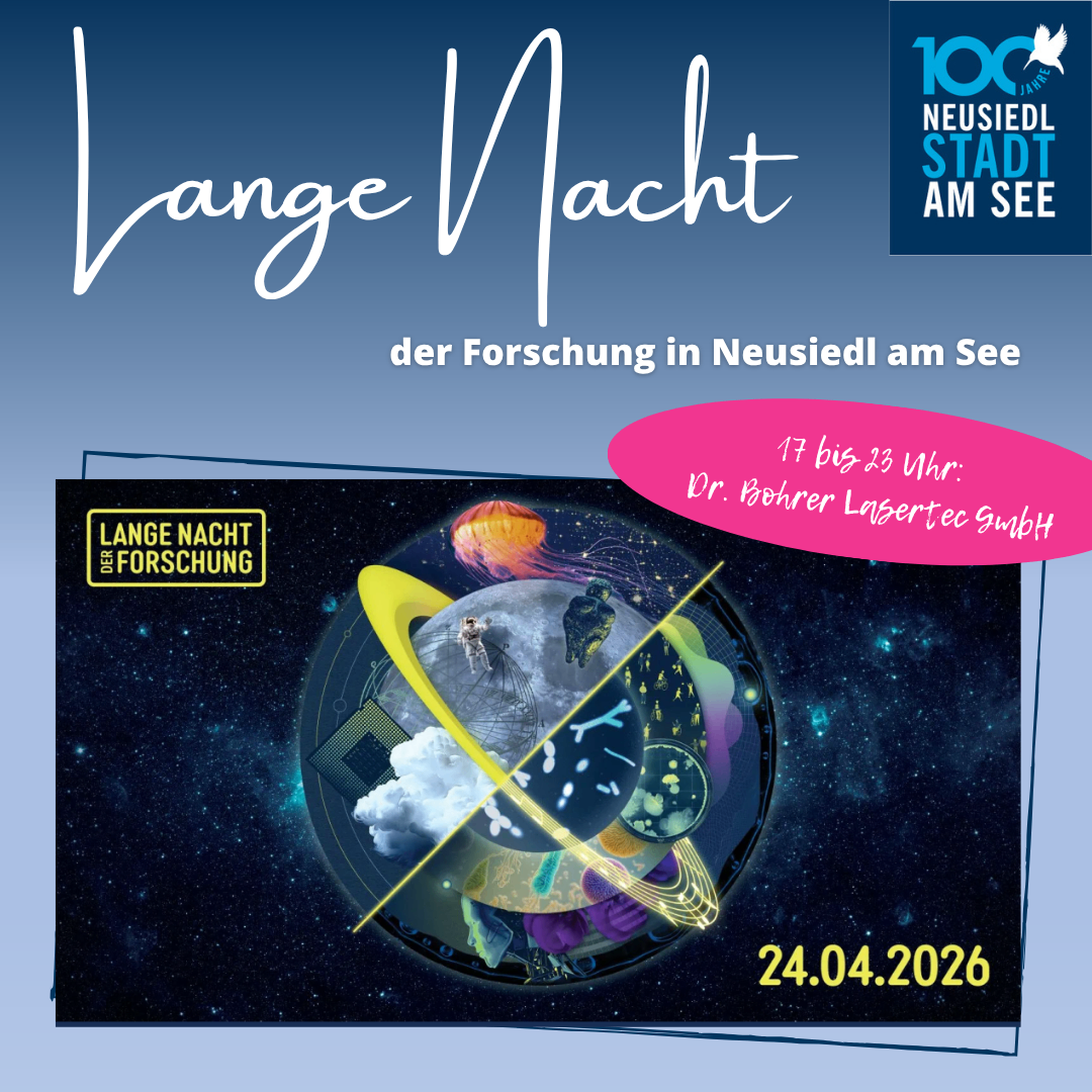 Poster for Lange Nacht der Forschung in Neusiedl am See on April 24, 2026. Features a spaceship, astronaut, and scientific illustrations. Time: 5 PM to 11 PM. Hosted by Dr. Bohrer Lasertec GmbH.