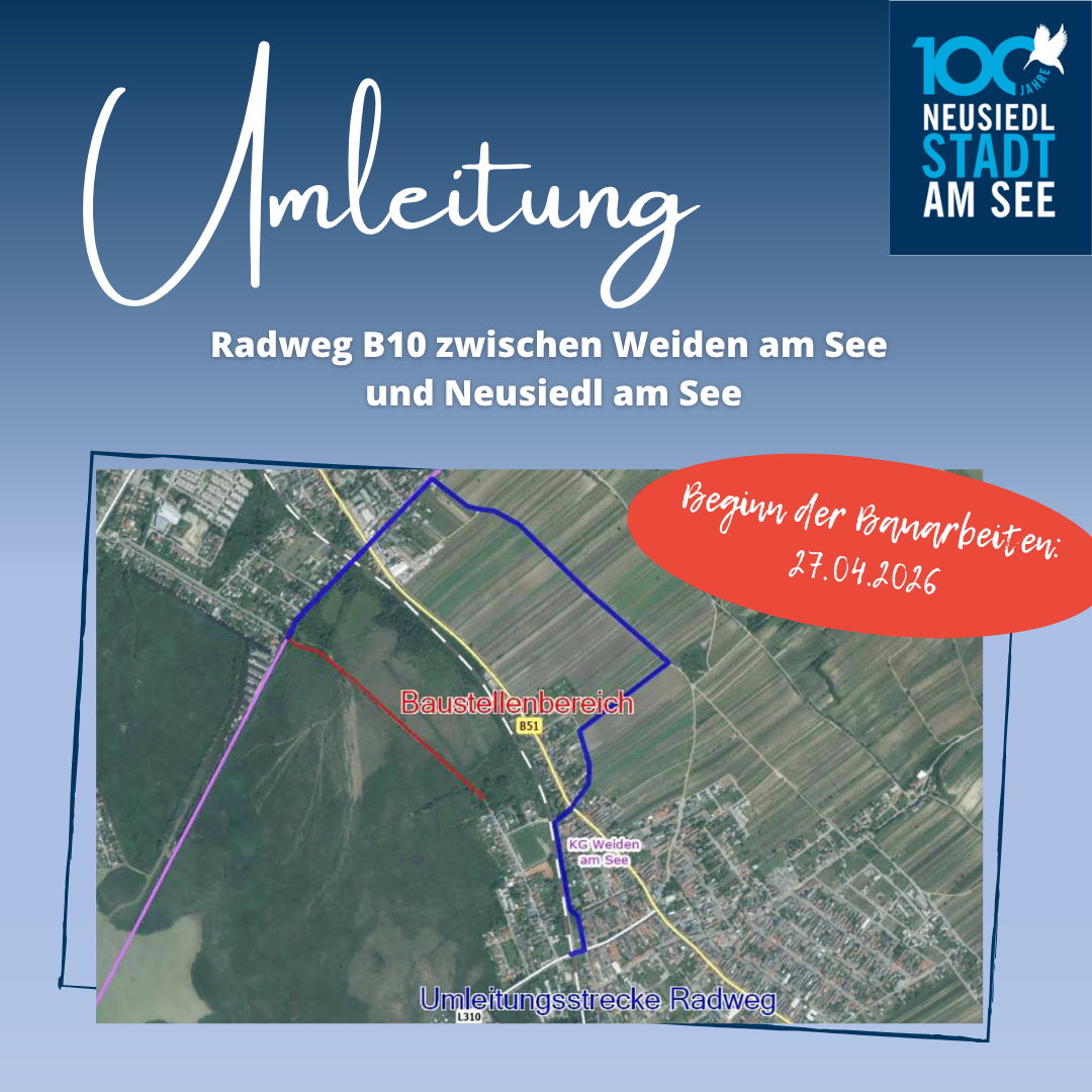 A map shows the rerouting of Radweg B10 between Weiden am See and Neusiedl am See, starting April 27, 2026. The area includes a construction zone marked by blue and red lines.