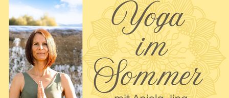 A woman stands in a serene environment, possibly in a yoga pose. The text is about a yoga course in summer with Aniels Jina. The course aims to harmonize body and mind.