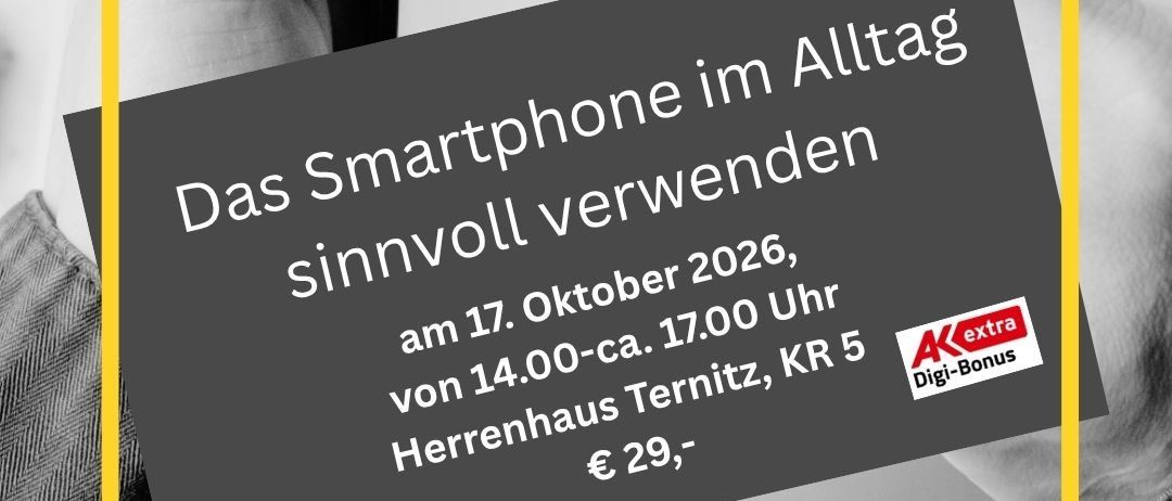Hände halten ein Smartphone mit einer Anzeige für ein Seminar zur Smartphone-Nutzung, das am 17. Oktober 2026 von 14:00 Uhr in Ternitz stattfindet. Kontakt 02630/38240-93 oder www.vhs-ternitz.at.