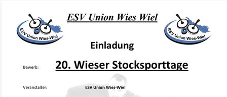 Veranstaltungsankündigung für die 20. Wieser Stocksporttage. Ausgetragen vom ESV Union Wies-Wiel, finden die Veranstaltungen am 19.08.2026, 20.08.2026, 21.08.2026 und 22.08.2026 statt. Beginn jeweils um 19:00 Uhr. Ort ist Stocksport Halle Wies, Am Bahnhof 2a, 8551 Wies. Teilnahme beschränkt auf 7 Mannschaften. Anmeldung über Wolfgang Wegl oder Manfred Pototschniek, oder per Mail an esvwies26@gmx.at. Teilnahmegebühr 50€. Gewinner erhalten einen Pokal. Der Veranstalter übernimmt keine Haftung.
