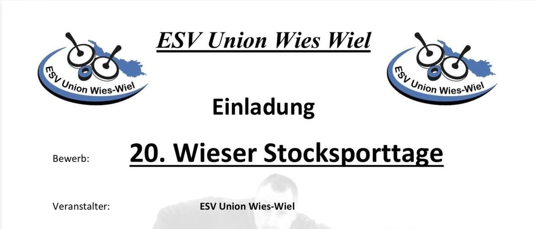 Das Bild zeigt ein Plakat für den 20. Wies Stock Sport. Es wird von ESV Union Wies-Wie organisiert. Die Veranstaltung findet von Mittwoch bis Samstag statt. Der Ort ist Stocksport Halle Wies, Bahnhof 2a, 8551 Wies. Die Anmeldung ist offen mit einer Gebühr von 50€. Die Startzeit ist 19:00 Uhr.