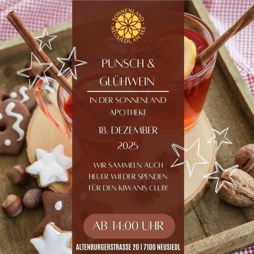 Plakat für eine Punsch und Glühwein-Veranstaltung in der Sonnenland Apotheke. Datum: 18. Dezember 2025. Zeit: 14:00 Uhr. Ort: Altenburgerstrasse 20, 7100 Neusiedl. Kekse, Walnüsse und Zimt im Hintergrund.