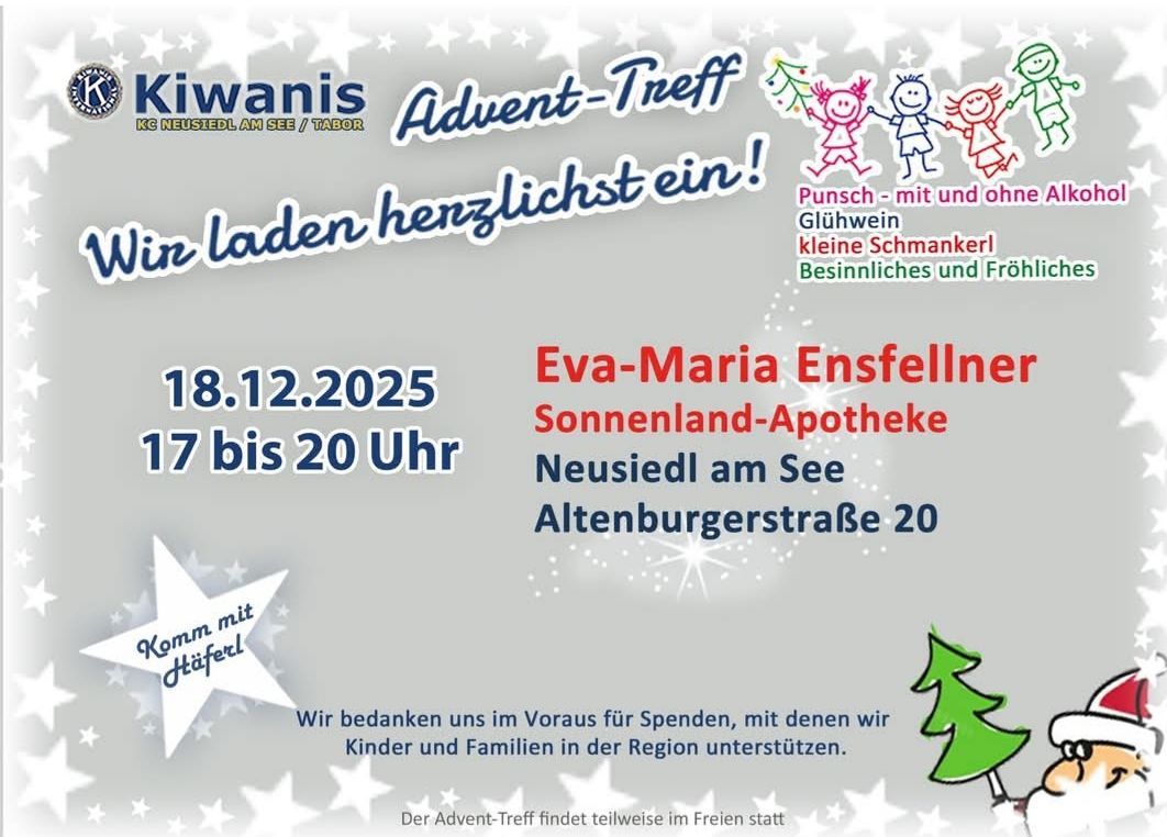 Plakat für das Kiwanis-Adventstreffen am 18.12.2025. Veranstaltung in der Sonnenland-Apotheke, Neusiedl am See. Aktivitäten umfassen Punsch, Glühwein, kleine Leckereien und Erfrischungen. Von 7 bis 20 Uhr. Spende unterstützt lokale Kinder und Familien.