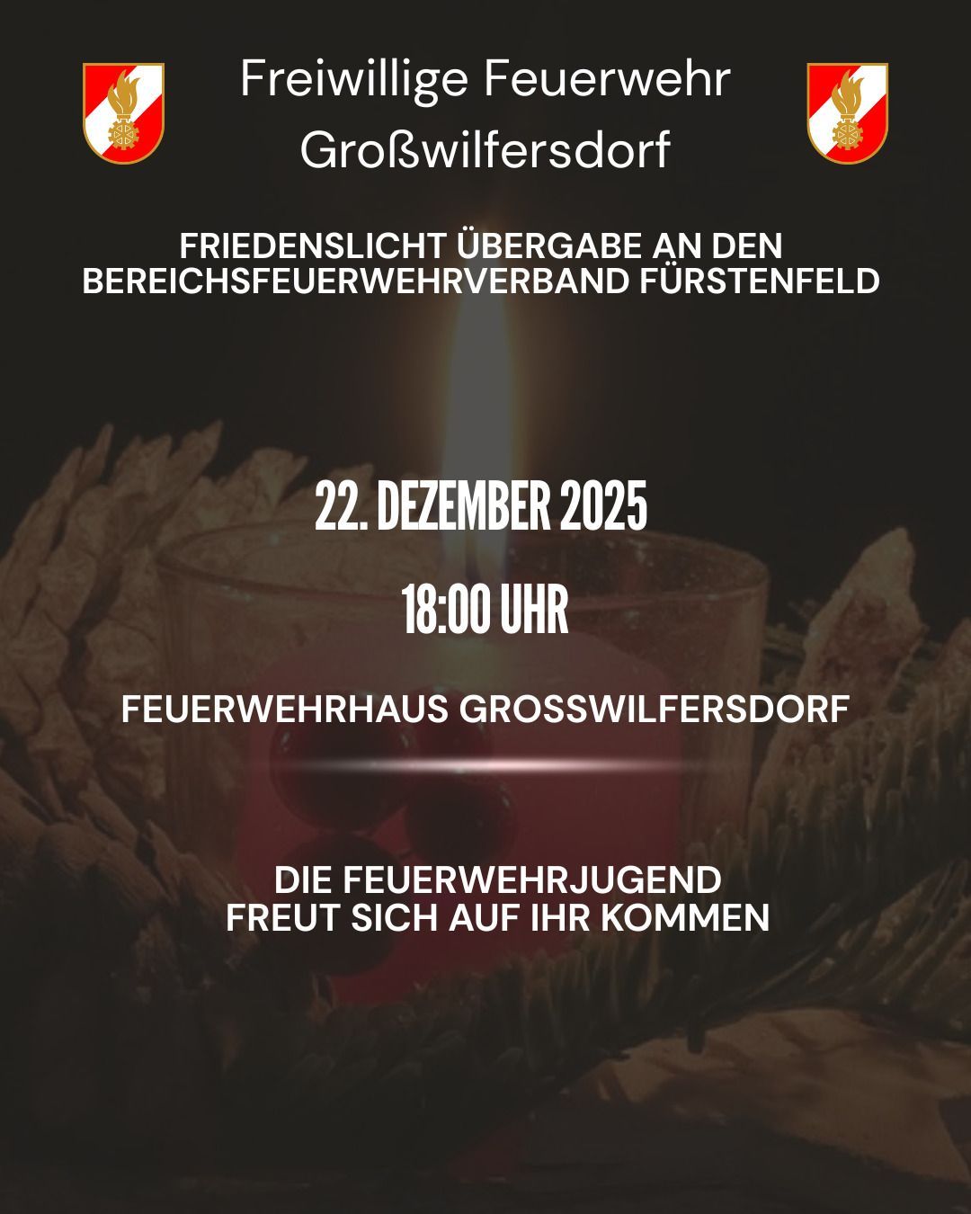 Ein Plakat für eine Friedenslicht-Übergabezeremonie in Grosswilfersdorf am 22. Dezember 2025 um 18:00 Uhr. Der Veranstaltungsort ist die Feuerwehr Grosswilfersdorf. Die Feuerwehrjugend freut sich auf Ihren Besuch.