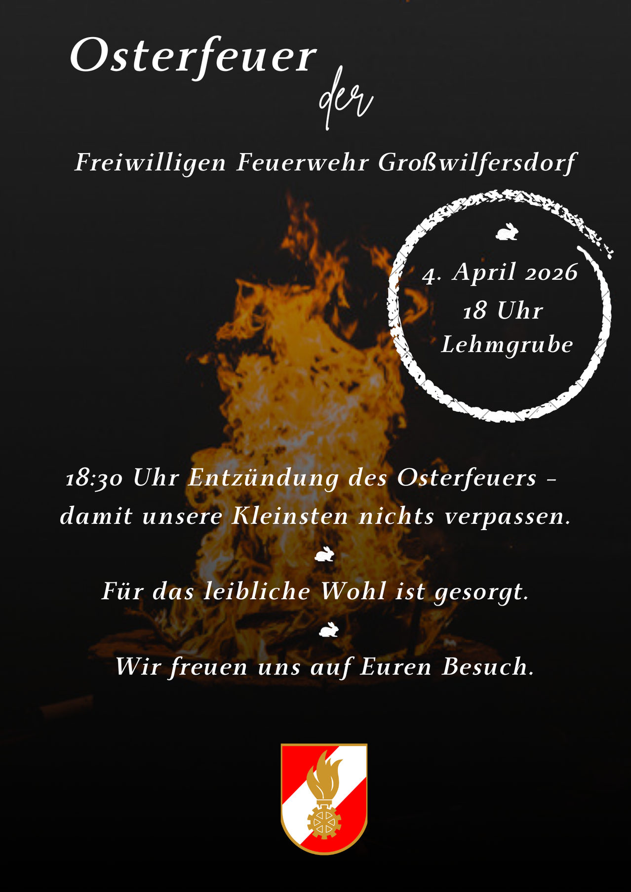Plakat für die Freiwilligen Feuerwehr Großwilfersdorf am 4. April 2026 mit Feuerbild, Datum, Uhrzeit und Ort. Es erwähnt das Entzünden des Osterfeuers um 18:30 Uhr.