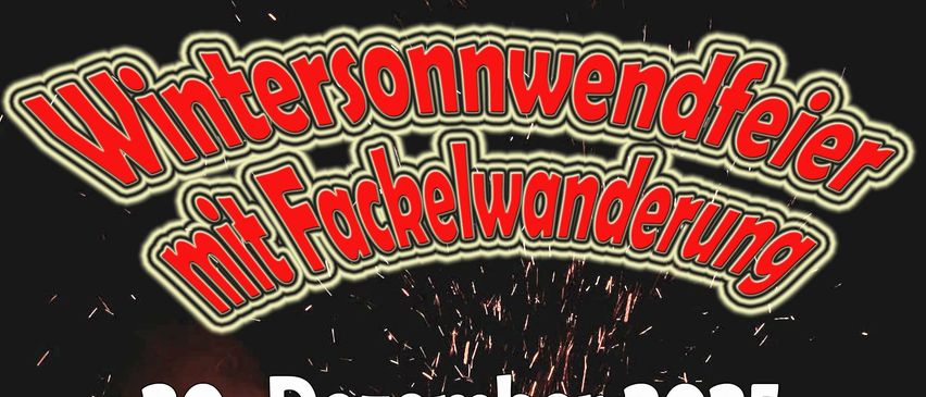 Ein Plakat kündigt eine Fackelwanderung am 20. Dezember 2025 an. Sie beginnt um 17 Uhr bei der Kapelle in Posselsdorf. Anschließend wird ein Feuer entzündet. Fackeln werden bereitgestellt.