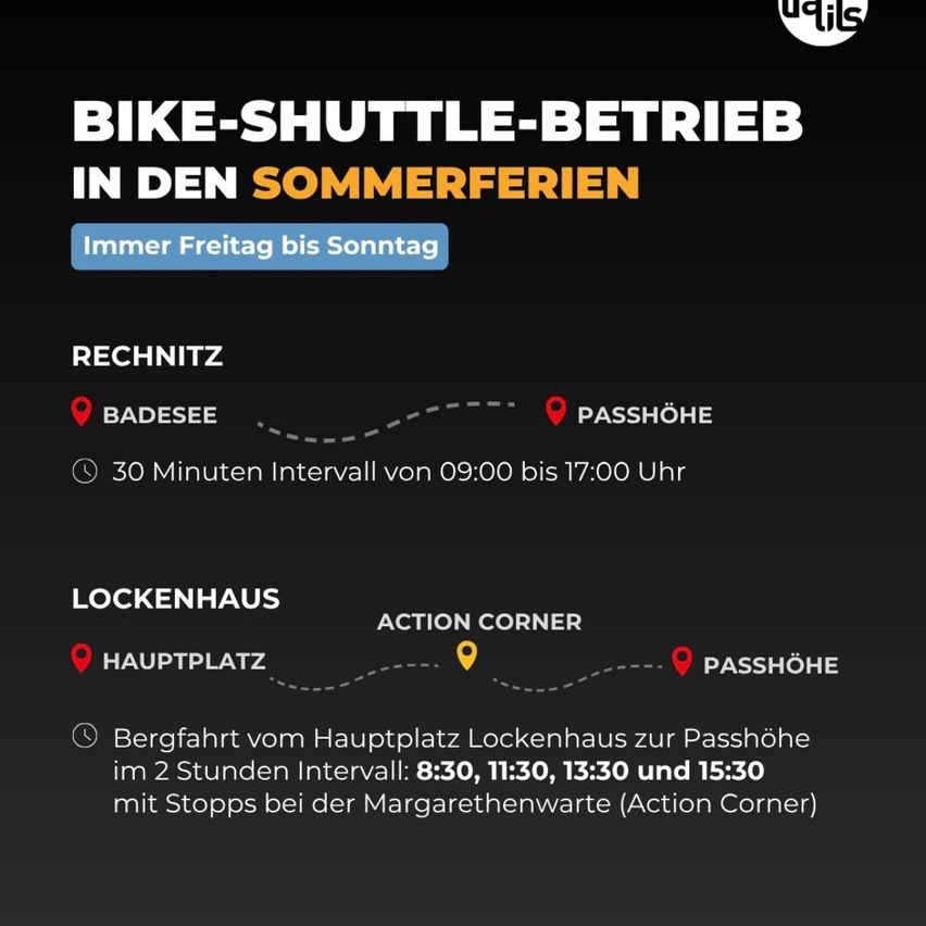 Plakat für den Fahrrad-Shuttle-Betrieb während der Sommerferien. Der Service läuft von Freitag bis Sonntag. Er fährt von Recknitz nach Passhohe und von Lockenhaus nach Passhohe. Der Zeitplan ist alle 30 Minuten von 9:00 Uhr bis 17:00 Uhr.