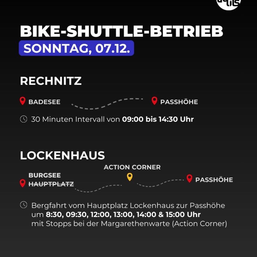 Fahrrad-Shuttle-Betrieb am Sonntag, 7.12. Von Recknitz, 30-Minuten-Intervalle von 9:00 bis 14:30. Von Lockenhaus, Haltestellen bei Burgsee und Action Corner. Abfahrten um 8:30, 9:30, 12:00, 13:00, 14:00 und 15:00 Uhr.
