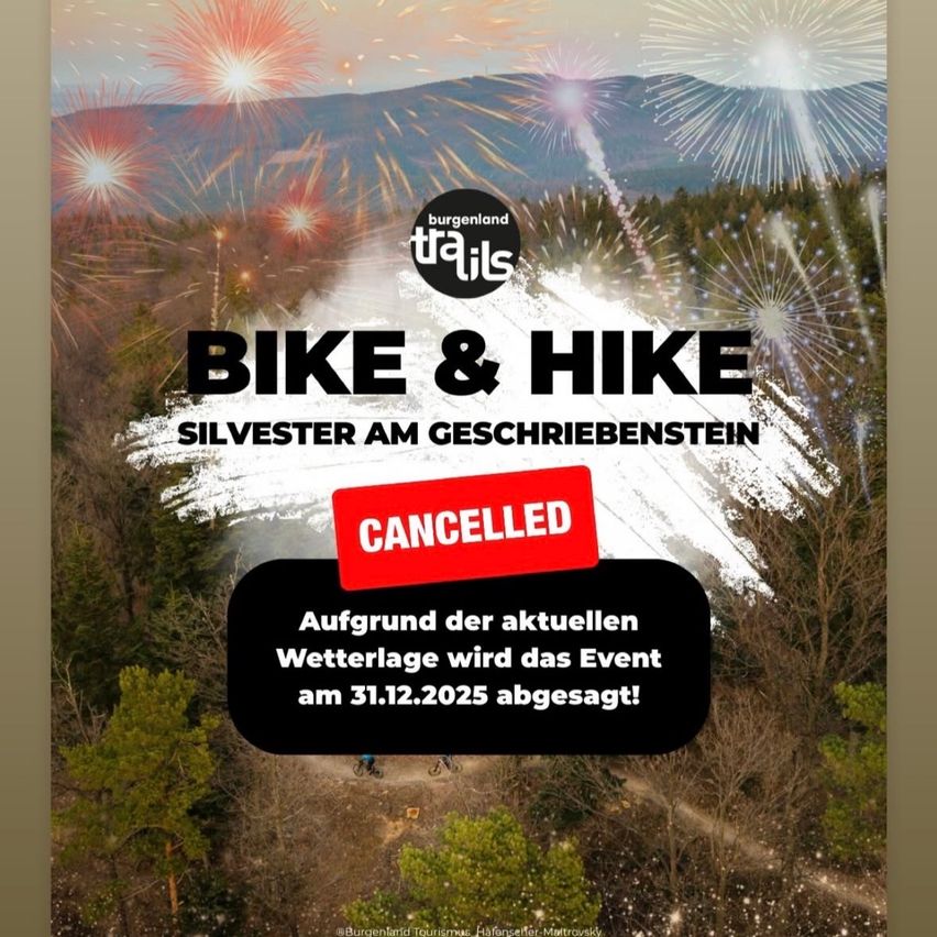 Plakat mit einer Berglandschaft und Feuerwerk im Hintergrund. Der Text lautet 'BIKE & HIKE SILVESTER AM GESCHRIEBENSTEIN CANCELLED'. Die Veranstaltung wurde aufgrund der aktuellen Wetterlage am 31.12.2025 abgesagt.